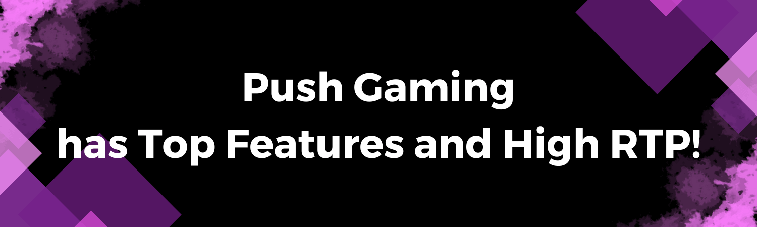 Push Gaming Image 2 Push Gaming Image 2