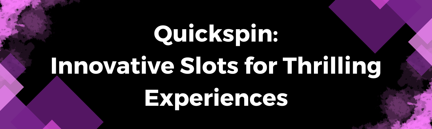 Quickspin Image 2 Quickspin Image 2