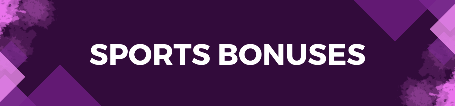 Sports Bonuses Image 1 Sports Bonuses Image 1